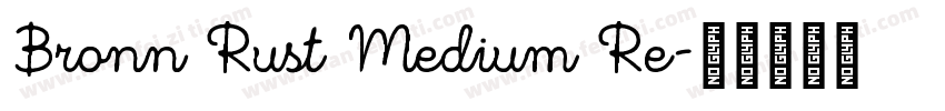 Bronn Rust Medium Re字体转换